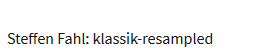 klassik-resampled